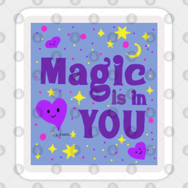 Magic in you Sticker by Kristonya Art